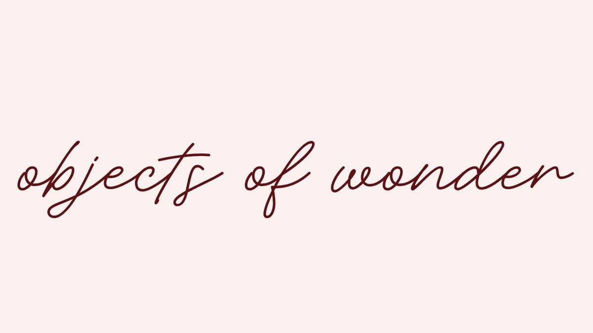 objects of wonder